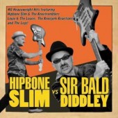 Hipbone Slim & The Knee Tremblers 'Hipbone Slim vs. Sir Bald Diddley'  2-CD